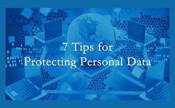 7 Tips for Protecting Your Personal Data